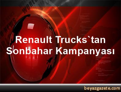 Renault Trucks'tan Sonbahar Kampanyası - İstanbul